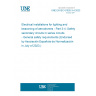 UNE EN IEC 61820-3-4:2023 Electrical installations for lighting and beaconing of aerodromes - Part 3-4: Safety secondary circuits in series circuits - General safety requirements (Endorsed by Asociación Española de Normalización in July of 2023.)